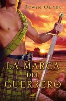 marca del guerrero, La | 9788415420354 | Oliver, Rowyn | Librería Castillón - Comprar libros online Aragón, Barbastro