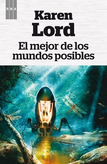 mejor de los mundos posibles, El | 9788490065129 | LORD, KAREN | Librería Castillón - Comprar libros online Aragón, Barbastro