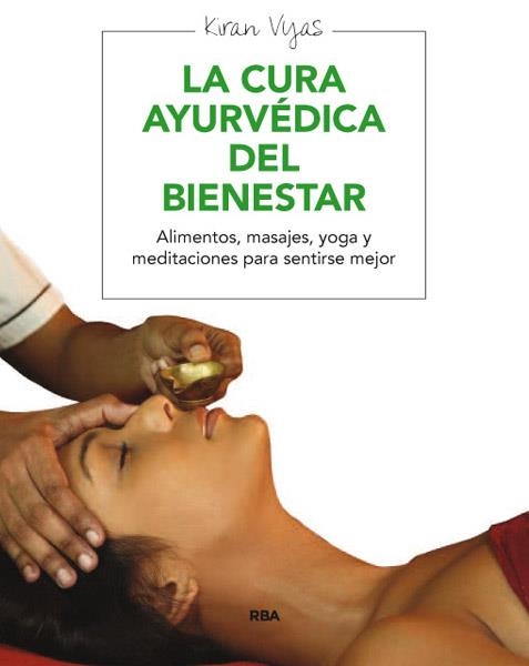 Bienestar a través del ayurveda, El | 9788415541691 | VYAS, KIRAN | Librería Castillón - Comprar libros online Aragón, Barbastro