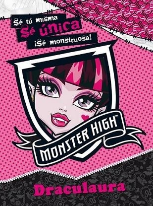 MONSTER HIGH. SE UNICA. DRACULAURA | 9788437281032 | Mattel Europa, B.V. | Librería Castillón - Comprar libros online Aragón, Barbastro