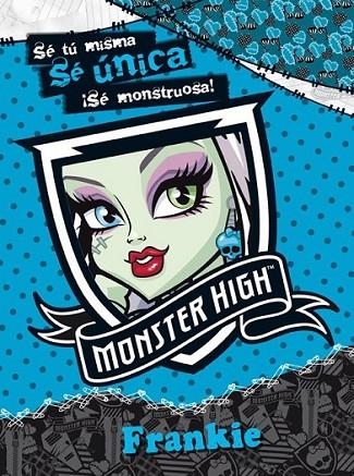 MONSTER HIGH. SE UNICA. FRANKIE | 9788437281056 | Mattel Europa, B.V. | Librería Castillón - Comprar libros online Aragón, Barbastro