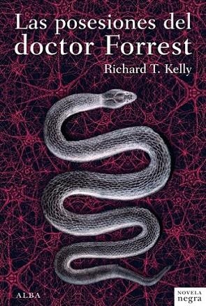 posesiones del doctor Forrest, Las | 9788484288053 | Kelly, Richard T. | Librería Castillón - Comprar libros online Aragón, Barbastro