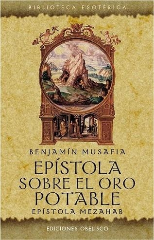 Epístola sobre el oro potable | 9788497778794 | Musafia, Benjamín | Librería Castillón - Comprar libros online Aragón, Barbastro