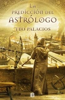 PREDICCION DEL ASTROLOGO, LA | 9788466652407 | PALACIOS, TEO | Librería Castillón - Comprar libros online Aragón, Barbastro