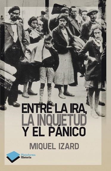 Entre la ira, la inquietud y el pánico | 9788415750338 | Izard, Miquel | Librería Castillón - Comprar libros online Aragón, Barbastro