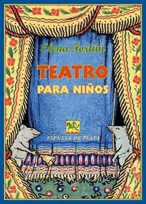 Teatro para niños | 9788415177722 | Fortún, Elena | Librería Castillón - Comprar libros online Aragón, Barbastro