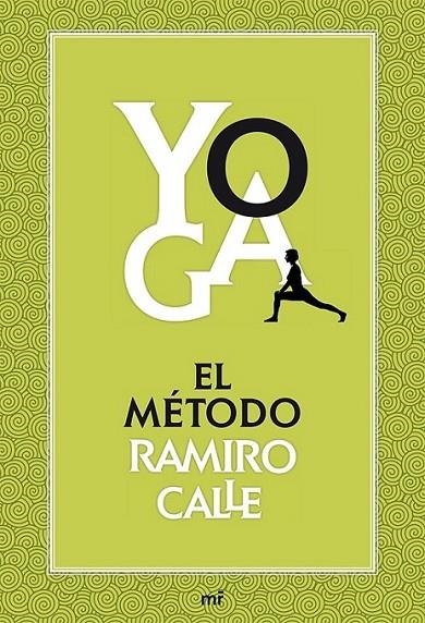 Yoga: el método Ramiro Calle | 9788427039704 | CALLE, RAMIRO A. | Librería Castillón - Comprar libros online Aragón, Barbastro