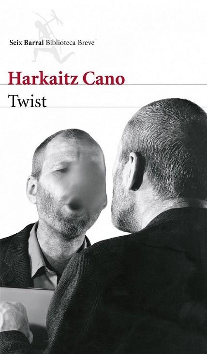 Twist | 9788432215452 | Cano, Harkaitz | Librería Castillón - Comprar libros online Aragón, Barbastro