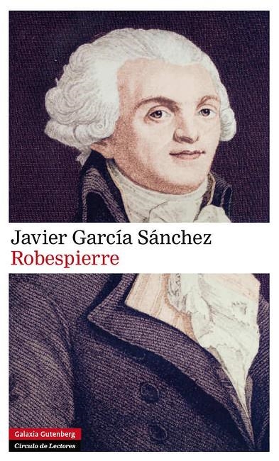 ROBESPIERRE | 9788481099188 | GARCIA SANCHEZ, JAVIER | Librería Castillón - Comprar libros online Aragón, Barbastro