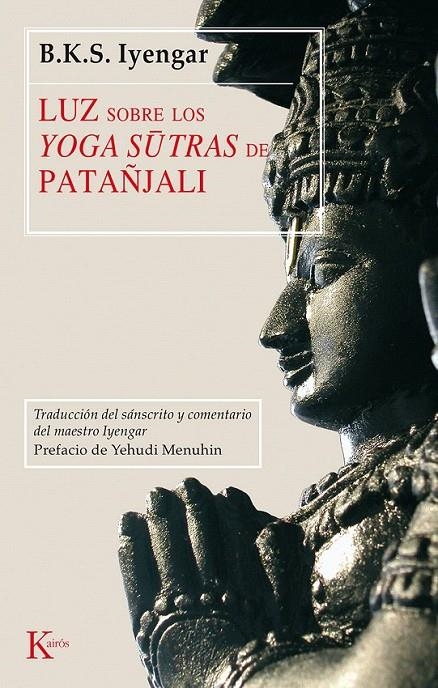 LUZ SOBRE LOS YOGA SUTRAS DE PATAÑJALI   CK | 9788472455252 | IYENGAR, B. K. S. | Librería Castillón - Comprar libros online Aragón, Barbastro