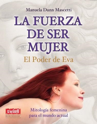 FUERZA DE SER MUJER, LA | 9788499173115 | DUNN MASCHETTI, MANUELA | Librería Castillón - Comprar libros online Aragón, Barbastro