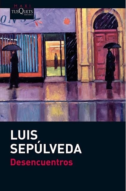 Desencuentros | 9788483836521 | Sepúlveda, Luis | Librería Castillón - Comprar libros online Aragón, Barbastro