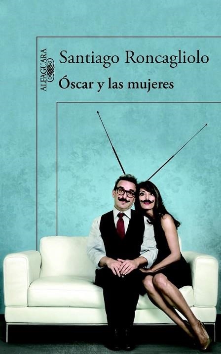 Óscar y las mujeres | 9788420413594 | Santiago Roncagliolo | Librería Castillón - Comprar libros online Aragón, Barbastro