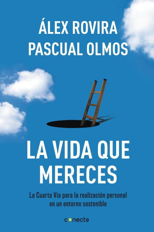 La vida que mereces | 9788415431404 | ROVIRA, ALEX/OLMOS, PASCUAL | Librería Castillón - Comprar libros online Aragón, Barbastro