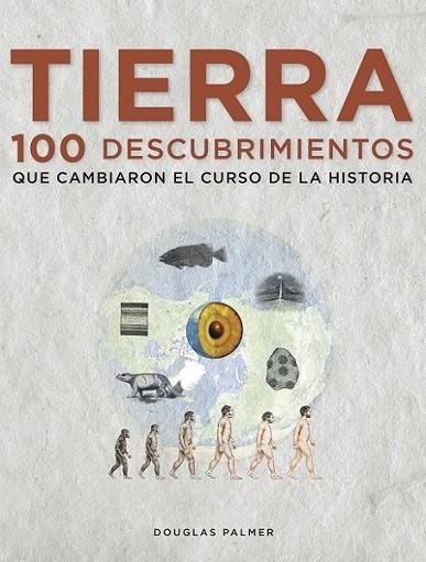 Tierra. 100 descubrimientos que cambiaron el curso de la historia | 9788497859271 | Palmer, Douglas | Librería Castillón - Comprar libros online Aragón, Barbastro