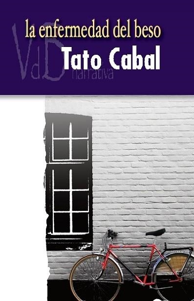 enfermedad del beso, La | 9788415510093 | Cabal Riera, Tato | Librería Castillón - Comprar libros online Aragón, Barbastro