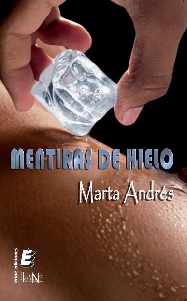 Mentiras de hielo | 9788415643678 | Andrés, Marta | Librería Castillón - Comprar libros online Aragón, Barbastro