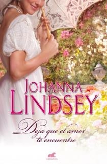 Deja que el amor te encuentre | 9788415420378 | Lindsey, Johanna | Librería Castillón - Comprar libros online Aragón, Barbastro