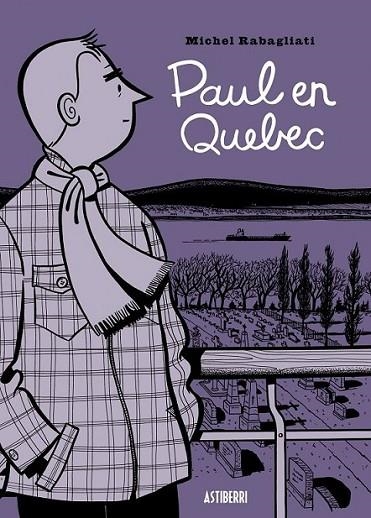 Paul en Quebec | 9788415163954 | Rabagliati, Michel | Librería Castillón - Comprar libros online Aragón, Barbastro