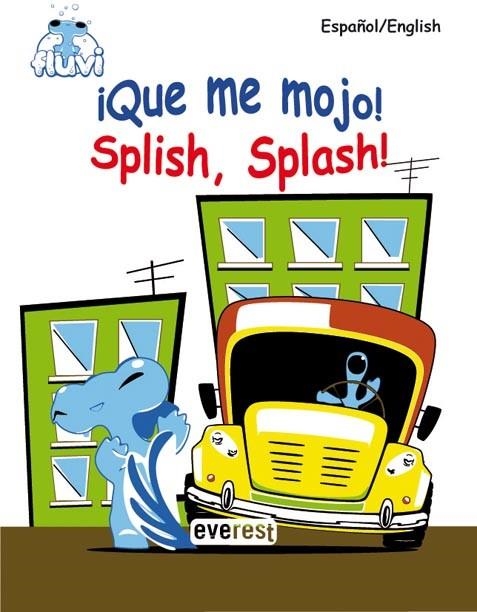 Fluvi. ¡Qué me mojo!-Splish, Splash! | 9788444140100 | Librería Castillón - Comprar libros online Aragón, Barbastro