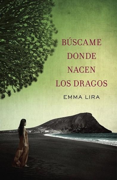 Búscame donde nacen los dragos | 9788401354205 | LIRA, EMMA | Librería Castillón - Comprar libros online Aragón, Barbastro