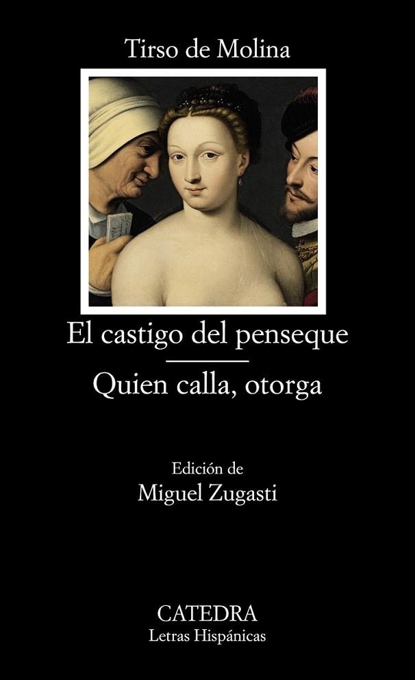 castigo del penseque, El / Quien calla otorga - LH | 9788437631080 | Tirso de Molina | Librería Castillón - Comprar libros online Aragón, Barbastro