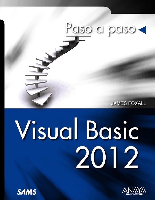 Visual Basic 2012 - Paso a paso | 9788441533479 | Foxall, James D. | Librería Castillón - Comprar libros online Aragón, Barbastro