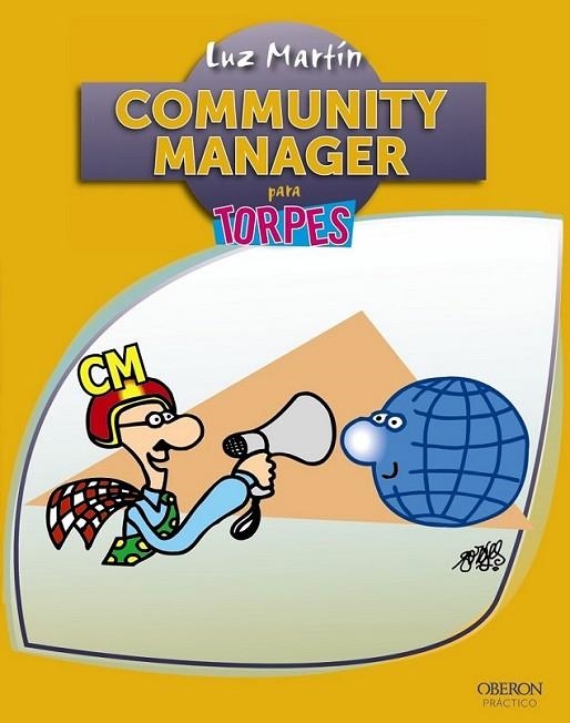 Community Manager para torpes | 9788441532595 | Martín Rodríguez, Luz | Librería Castillón - Comprar libros online Aragón, Barbastro