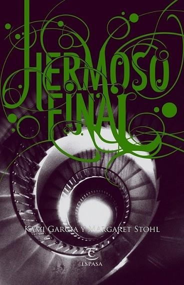 Hermoso final | 9788467008845 | Garcia, Kami; Stohl, Margaret | Librería Castillón - Comprar libros online Aragón, Barbastro