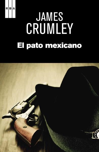 pato mexicano, El | 9788490064993 | CRUMLEY, JAMES | Librería Castillón - Comprar libros online Aragón, Barbastro