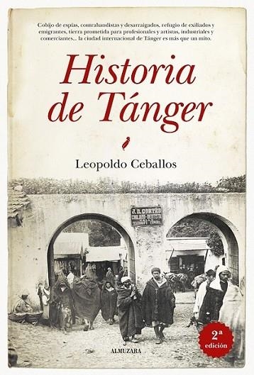 Historia de Tánger | 9788415338741 | Ceballos López, Leopoldo | Librería Castillón - Comprar libros online Aragón, Barbastro