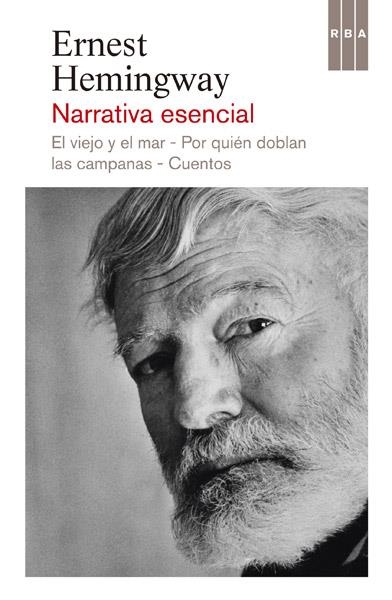 Narrativa esencial | 9788490065075 | HEMINGWAY, ERNEST | Librería Castillón - Comprar libros online Aragón, Barbastro