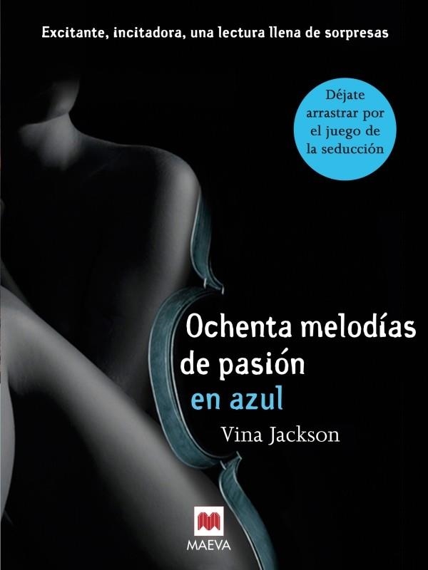 Ochenta melodías de pasión en azul | 9788415532514 | Jackson, Vina | Librería Castillón - Comprar libros online Aragón, Barbastro