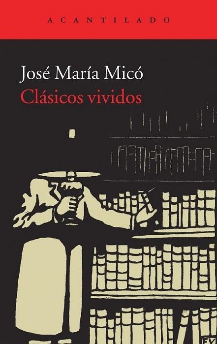 Clásicos vividos | 9788415689430 | Micó Juan, José María | Librería Castillón - Comprar libros online Aragón, Barbastro