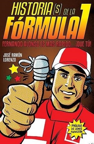 Historias(s) de la Fórmula I | 9788415405528 | Lorenzo Picado, Jose Ramón | Librería Castillón - Comprar libros online Aragón, Barbastro