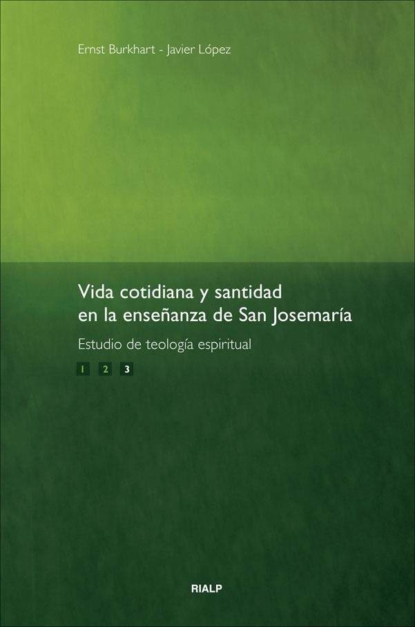 Vida cotidiana y santidad enla enseñanza de San Josemaría. Vol. 3 | 9788432142390 | Burkhart, Ernst; López Díaz, Javier | Librería Castillón - Comprar libros online Aragón, Barbastro