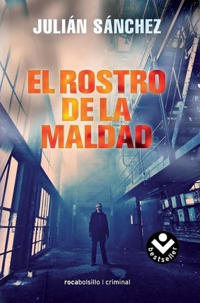 rostro de la maldad, El | 9788492833979 | Julián Sánchez | Librería Castillón - Comprar libros online Aragón, Barbastro