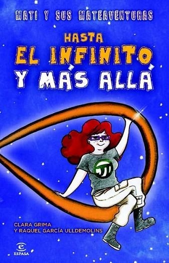 Hasta el infinito y más allá | 9788467024562 | Grima Ruiz, Clara; García Ulldemolins, Raquel | Librería Castillón - Comprar libros online Aragón, Barbastro