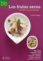 frutos secos, Los : Semillas sorprendentes | 9788425520464 | Madani, Catherine | Librería Castillón - Comprar libros online Aragón, Barbastro