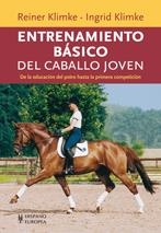 Entrenamiento básico del caballo joven | 9788425520082 | Klimke, Reiner; Klimke, Ingrid | Librería Castillón - Comprar libros online Aragón, Barbastro