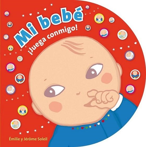 Mi bebe | 9788415656340 | Soleil, Emilie y Jérôme | Librería Castillón - Comprar libros online Aragón, Barbastro