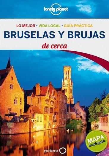 Bruselas y Brujas - Lonely Planet de cerca 2ed.2013 | 9788408058786 | Gleeson, Bridget | Librería Castillón - Comprar libros online Aragón, Barbastro