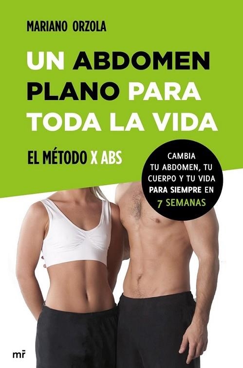 Un abdomen plano para toda la vida. El método X ABS | 9788427039810 | Orzola, Mariano | Librería Castillón - Comprar libros online Aragón, Barbastro