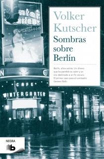 SOMBRAS SOBRE BERLIN | 9788498727777 | Kutscher, Volker | Librería Castillón - Comprar libros online Aragón, Barbastro