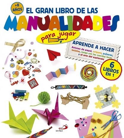 El gran libro de las manualidades (para jugar) | 9788428540247 | Varios autores | Librería Castillón - Comprar libros online Aragón, Barbastro