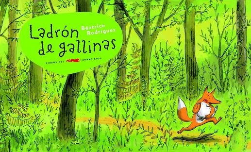 LADRON DE GALLINAS | 9788492412310 | RODRIGUEZ, BEATRICE | Librería Castillón - Comprar libros online Aragón, Barbastro