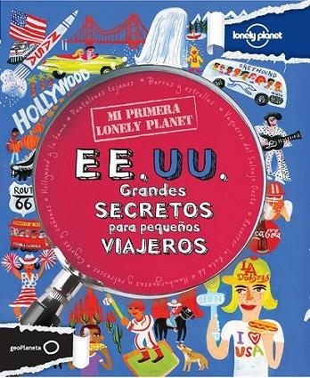 EE.UU. : Grandes secretos para pequños viajeros - Mi primera Lonely Planet | 9788408037163 | Evans, Lynette | Librería Castillón - Comprar libros online Aragón, Barbastro