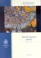 GUÍA DE LÍQUENES EPÍFITOS | 9788480142984 | CALATAYUD LORENTE, VICENTE; SANZ SANCHEZ, MARIA JOSE | Librería Castillón - Comprar libros online Aragón, Barbastro