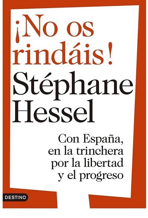 ¡No os rindáis! | 9788423346578 | Hessel, Stéphane; Uría, Lluís | Librería Castillón - Comprar libros online Aragón, Barbastro