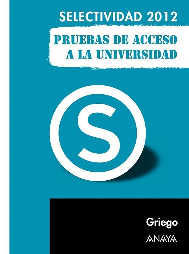 Griego. Pruebas de Acceso a la Universidad - Selectividad 2012 | 9788467835755 | Navarro González, José Luis; Rodríguez Jiménez, José María | Librería Castillón - Comprar libros online Aragón, Barbastro